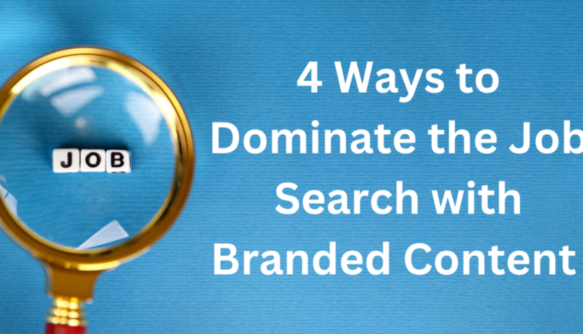 BLOG - 4 ways to dominate the job search with branded content